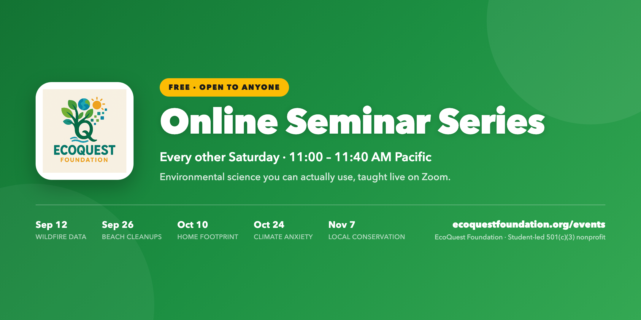 EcoQuest Foundation Online Seminar Series — free, every other Saturday, 11:00 to 11:40 AM Pacific on Zoom